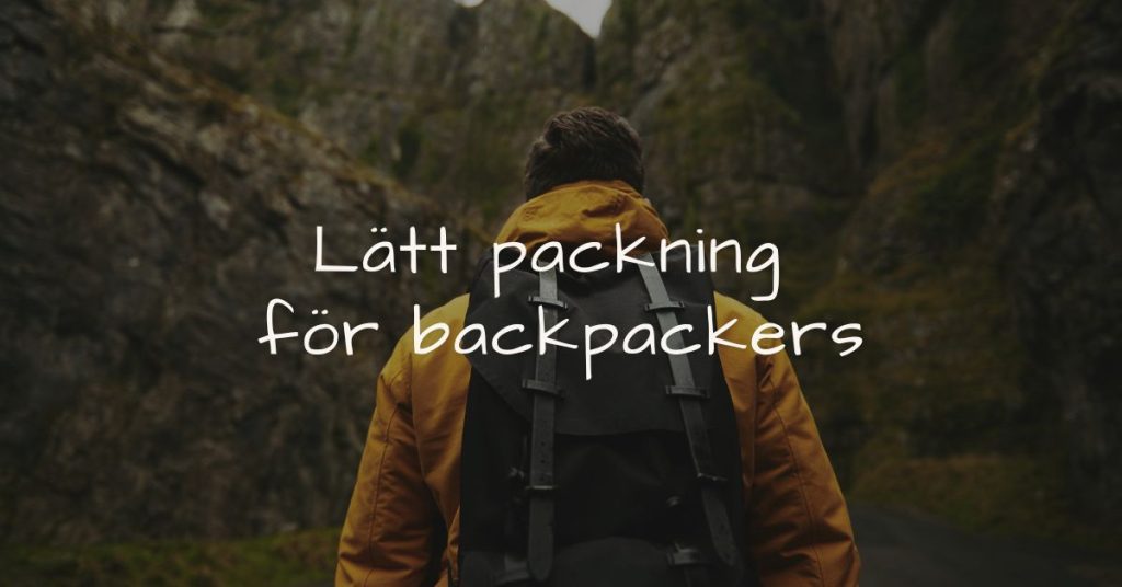Lätt packning för backpackers