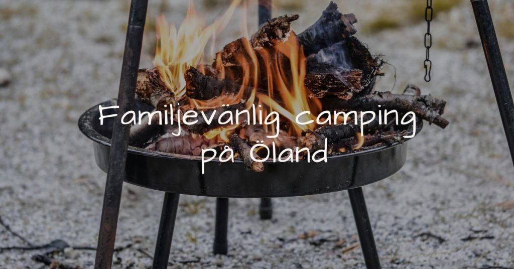 Familjevänlig camping på Öland